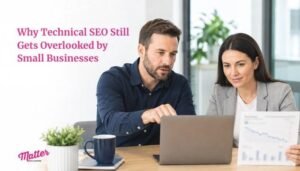 Why Technical SEO Still Gets Overlooked by Small Businesses